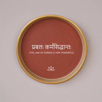 Sanskrit Quote - The Law Of Karma Is Very Powerful